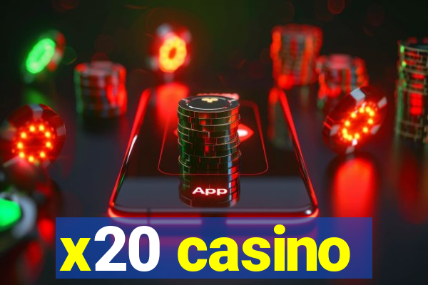 x20 casino